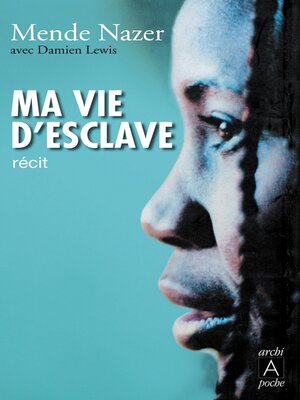 cover image of Ma vie d'esclave